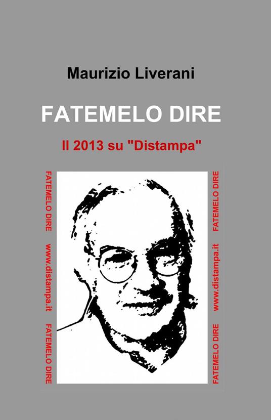 Fatemelo dire - Maurizio Liverani - copertina