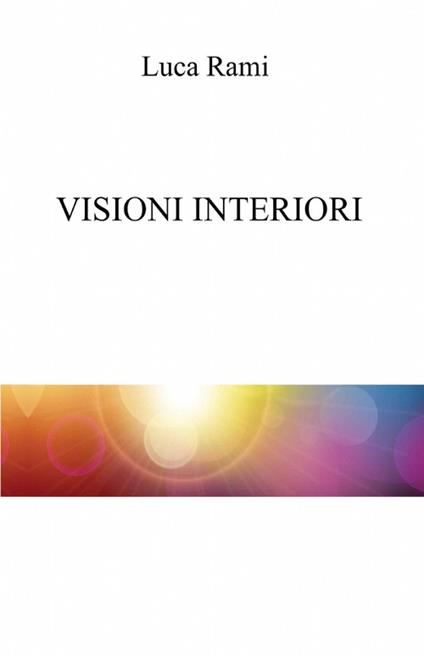 Visioni interiori - Luca Rami - copertina