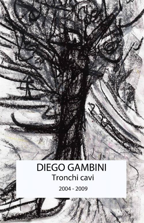 Tronchi cavi - Diego Gambini - copertina