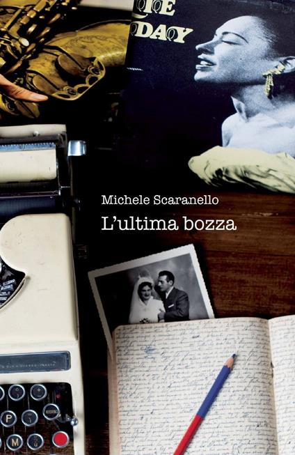 L' ultima bozza - Michele Scaranello - copertina