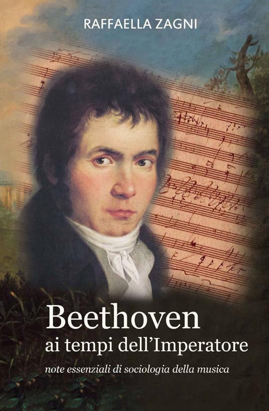 Beethoven ai tempi dell'imperatore - Raffaella Zagni - copertina