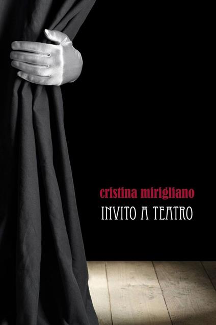 Invito a teatro - Cristina Mirigliano - copertina