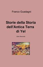 Storie della storia dell'antica terra di Yel. Vol. 2