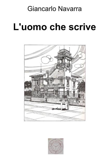L' uomo che scrive - Giancarlo Navarra - ebook