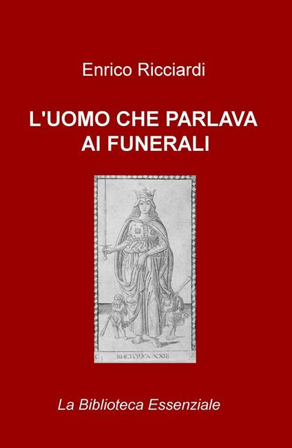 L' uomo che parlava ai funerali - Enrico Ricciardi - copertina