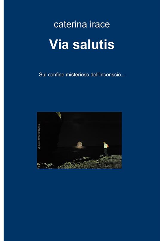 Via salutis - Caterina Irace - ebook