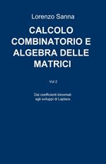 Calcolo combinatorio e algebra delle matrici