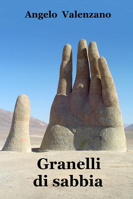 Granelli di sabbia - Angelo Valenzano - ebook