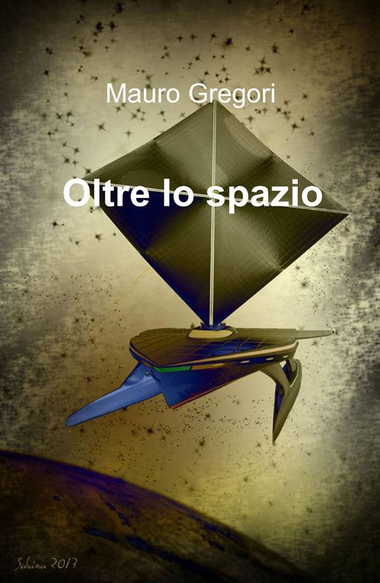 Oltre lo spazio - Mauro Gregori - copertina