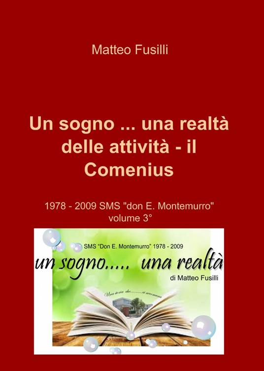 Un sogno... una realtà delle attività. Il Comenius - Matteo Fusilli - copertina