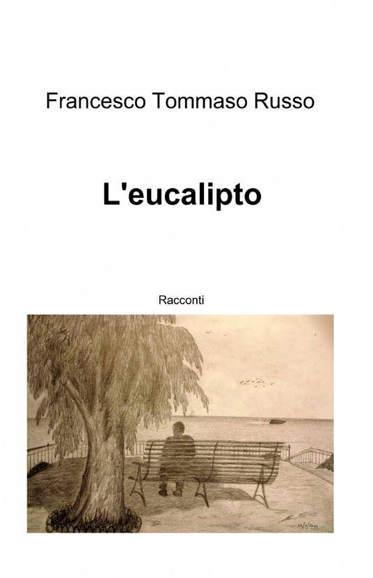 L' eucalipto - Francesco T. Russo - copertina