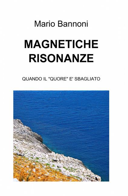 Magnetiche risonanze - Mario Bannoni - copertina
