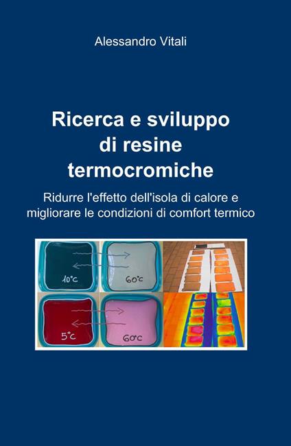 Ricerca e sviluppo di resine termocromiche - Alessandro Vitali - copertina