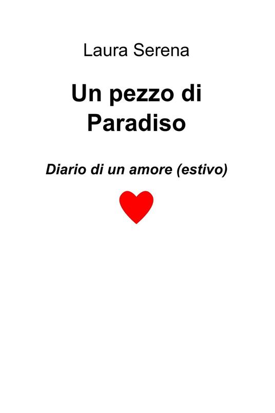 Un pezzo di paradiso - Laura Serena - ebook