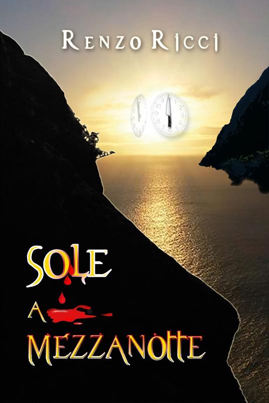 Sole a mezzanotte - Renzo Ricci - ebook