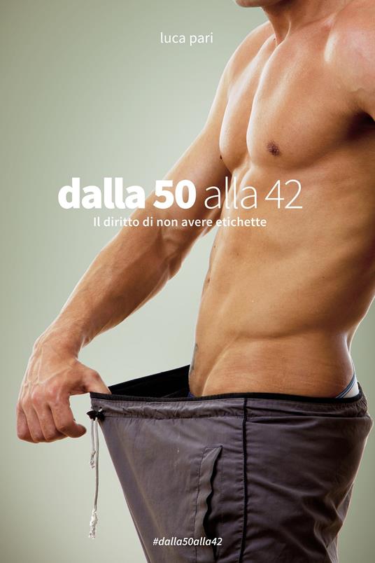 Dalla 50 alla 42 - Luca Pari - ebook