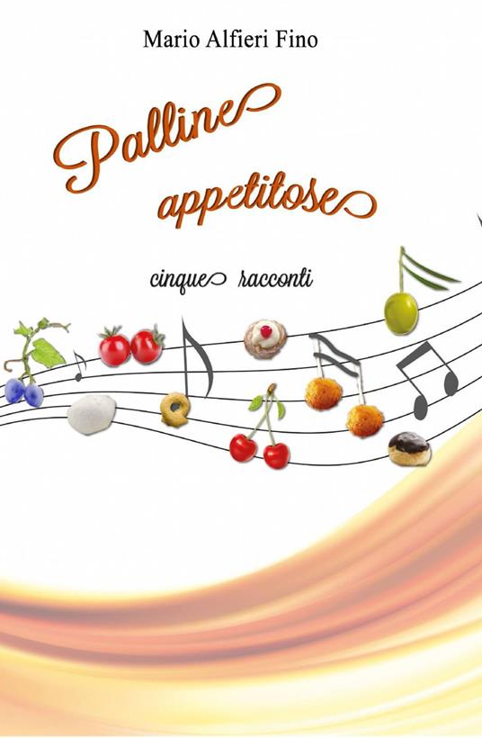 Palline appetitose - Mario Alfieri Fino - copertina