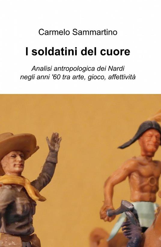 I soldatini del cuore - Carmelo Sammartino - copertina