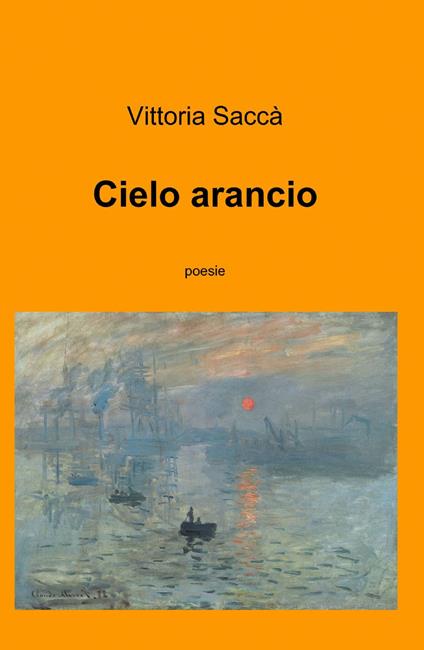 Cielo arancio - Vittoria Saccà - copertina