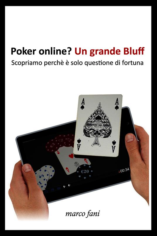 Poker online? Un grande bluff - Marco Fani - ebook