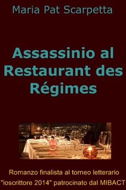 Assassinio al Restaurant des régimes - Maria Pat Scarpetta - ebook