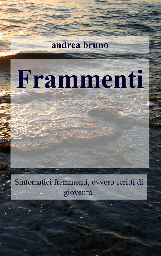 Frammenti - Andrea Bruno - copertina