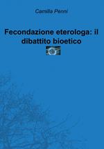 Fecondazione eterologa. Il dibattito bioetico