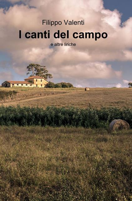 I canti del campo e altre liriche - Filippo Valenti - copertina
