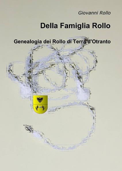 Della famiglia Rollo - Giovanni Rollo - copertina