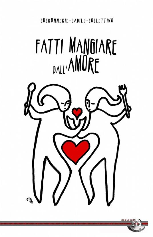 Fatti mangiare dall'amore - Cochonnerie-Labile-Collettivo - copertina