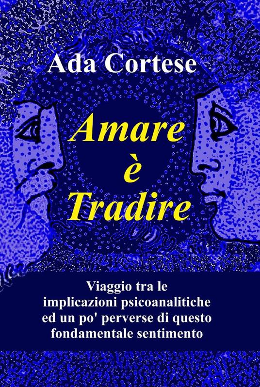 Amare è tradire - Ada Cortese - copertina