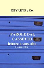 Parole dal cassetto, letture a voce alta