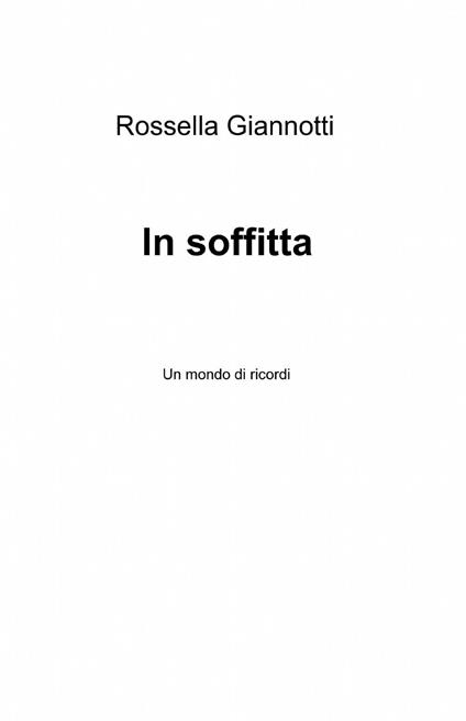 In soffitta - Rossella Giannotti - copertina