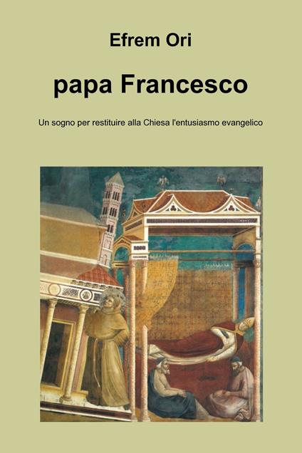 Papa Francesco - Ori Efrem - ebook