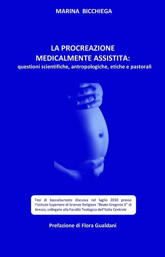 La procreazione medicalmente assistita - Marina Bicchiega - copertina