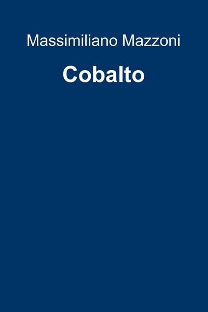 Cobalto - Massimiliano Mazzoni - ebook