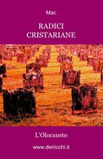 Radici cristariane. L'olocausto