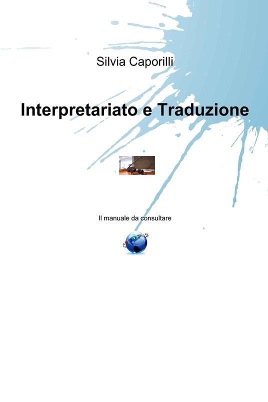 Interpretariato e traduzione - Silvia Caporilli - ebook