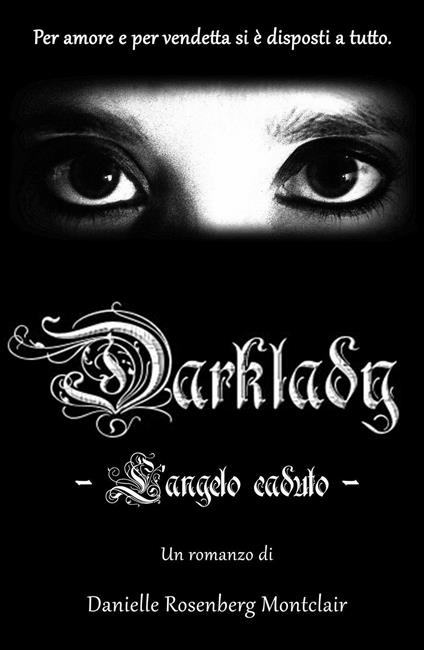 Darklady. L'angelo caduto - Danielle Rosenberg Montclair - copertina