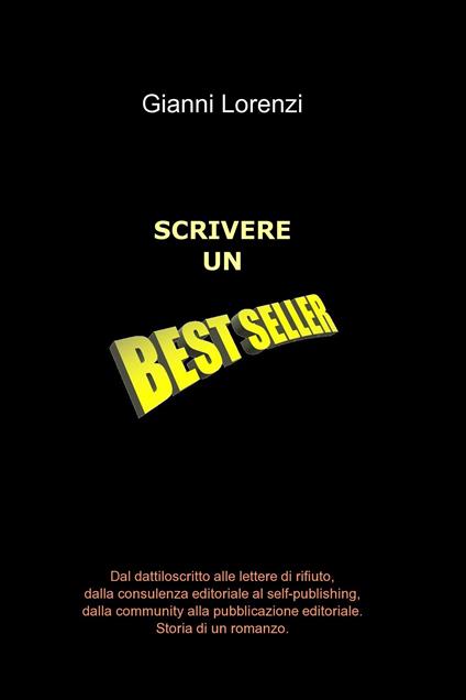 Scrivere un best-seller - Gianni Lorenzi - ebook