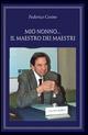 Mio nonno... il maestro dei maestri - Federica Cesino - copertina