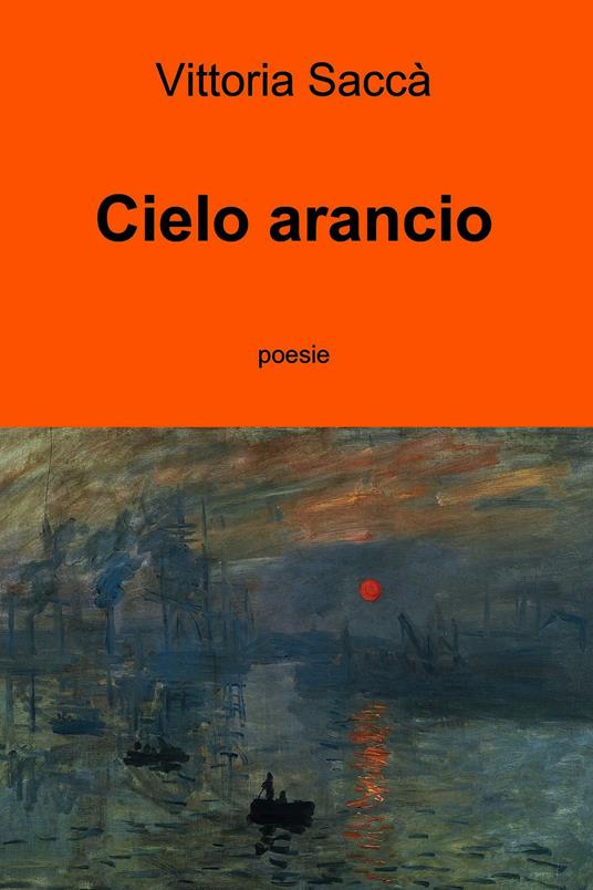 Cielo arancio - Vittoria Saccà - ebook