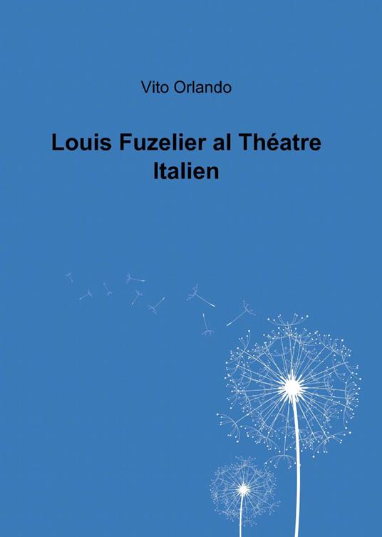 Louis Fuzelier al théatre italien - Vito Orlando - copertina