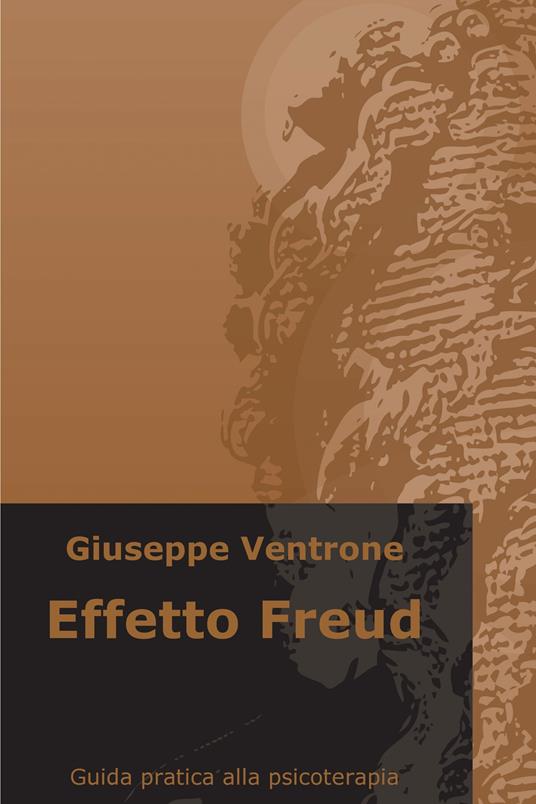 Effetto Freud - Giuseppe Ventrone - ebook