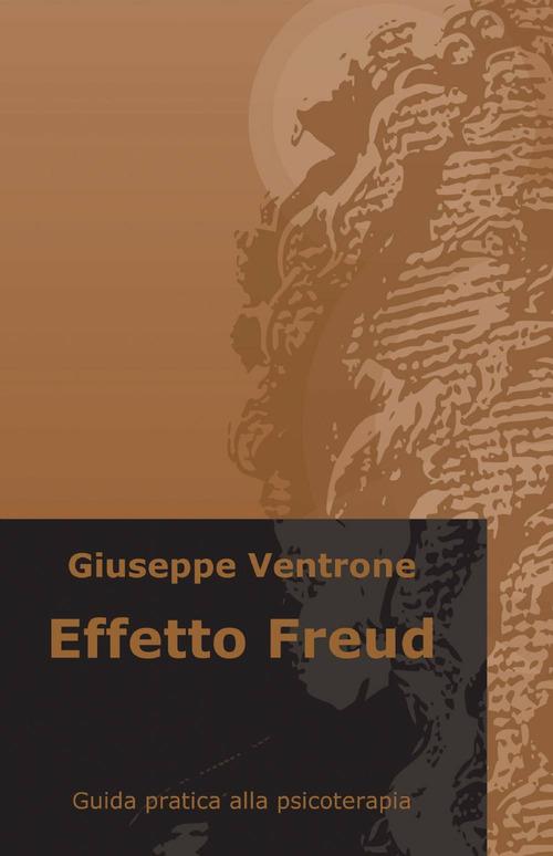 Effetto Freud - Giuseppe Ventrone - copertina