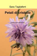 Petali di cristallo