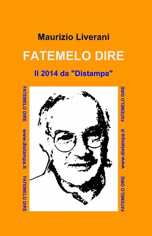 Fatemelo dire - Maurizio Liverani - copertina