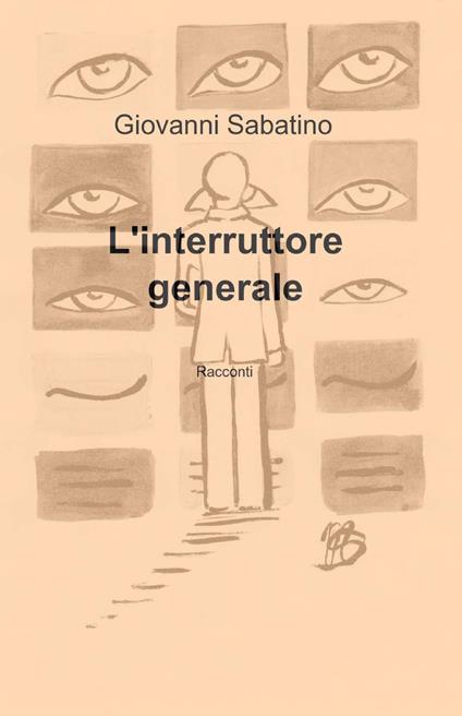L' interruttore generale - Giovanni Sabatino - copertina