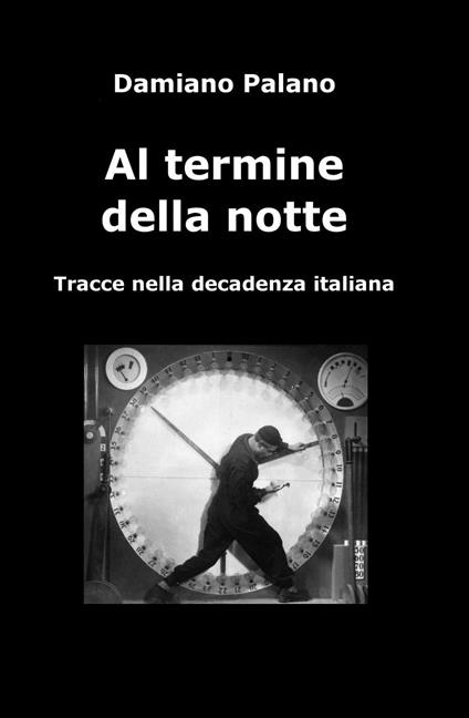 Al termine della notte - Damiano Palano - copertina