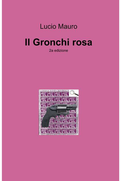 Il Gronchi rosa - Lucio Mauro - ebook